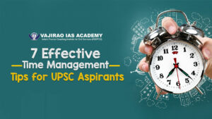 Time Management Tips for UPSC Aspirants