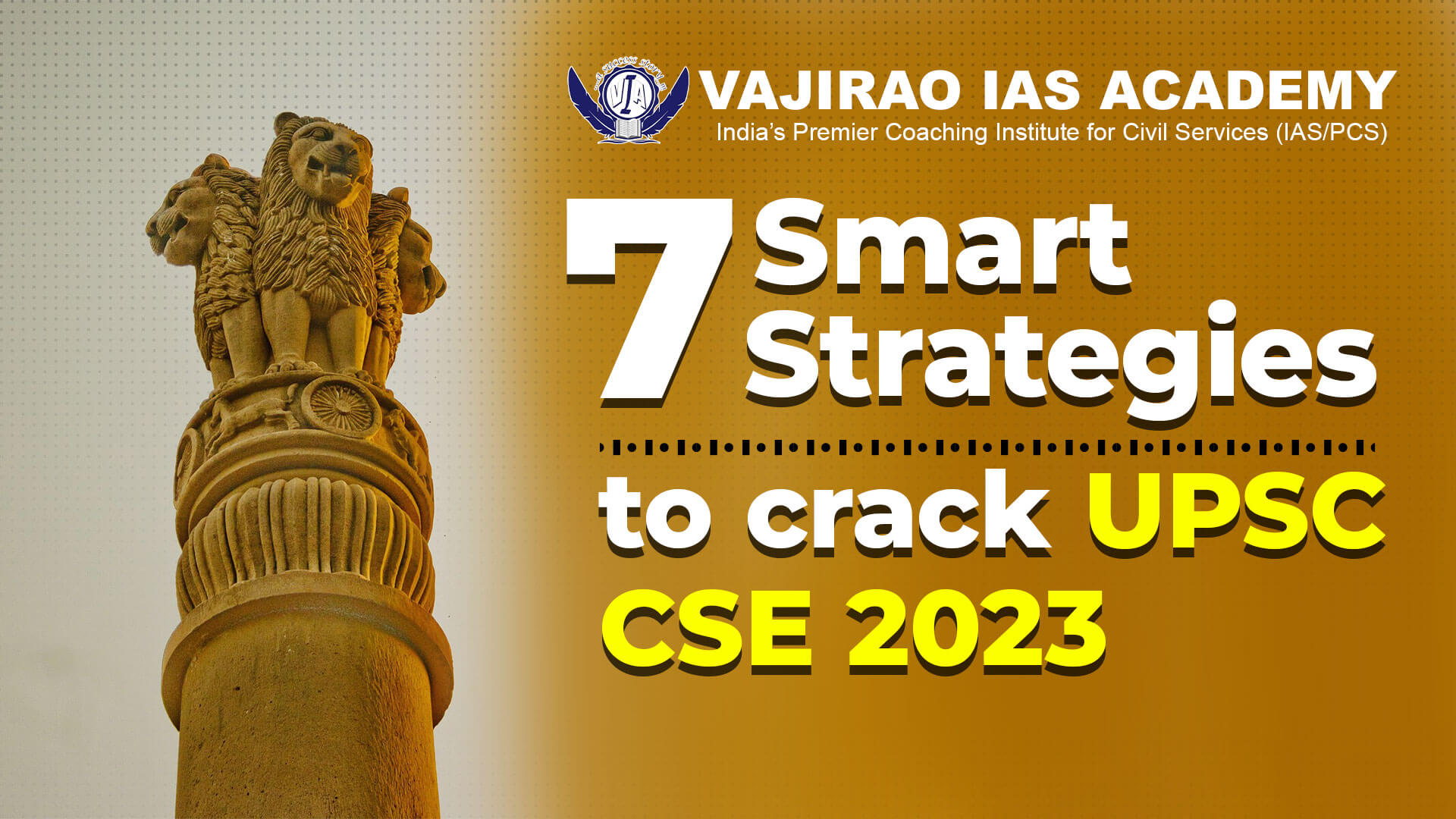 7 Smart Strategies to crack UPSC CSE 2023