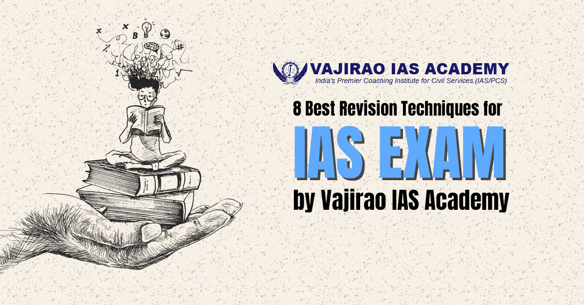 Revision Techniques for IAS Exam