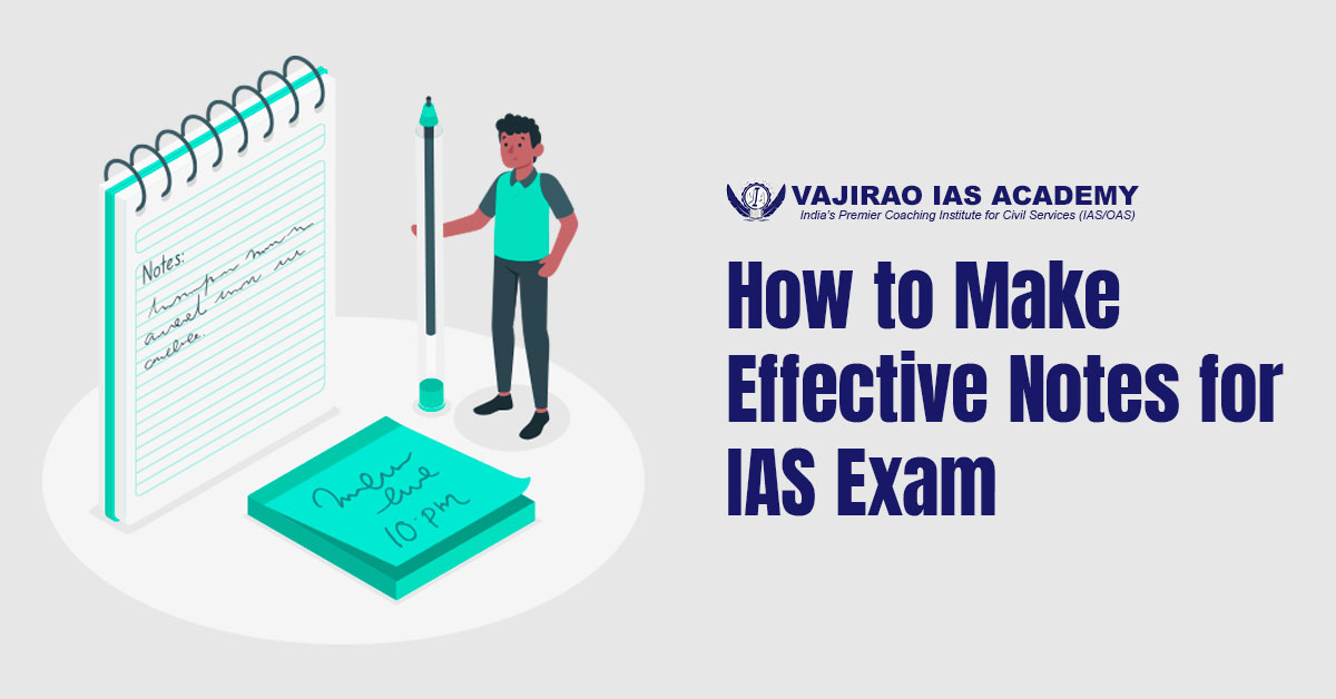 How to Make Effective Notes for IAS Exam