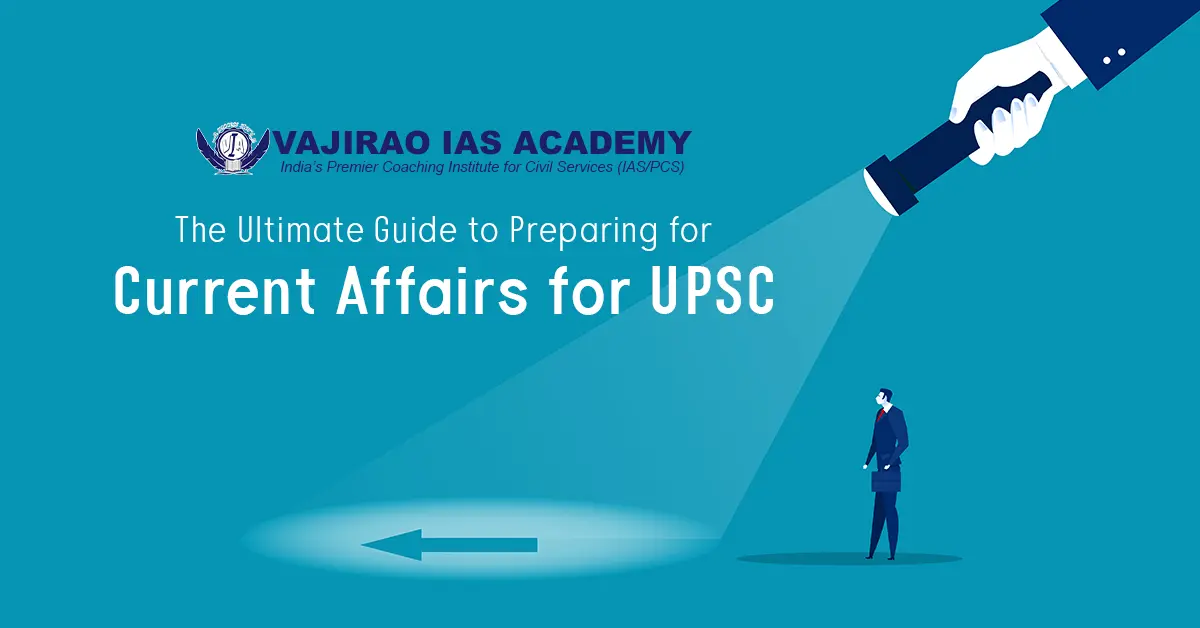 Preparing for Current Affairs for UPSC