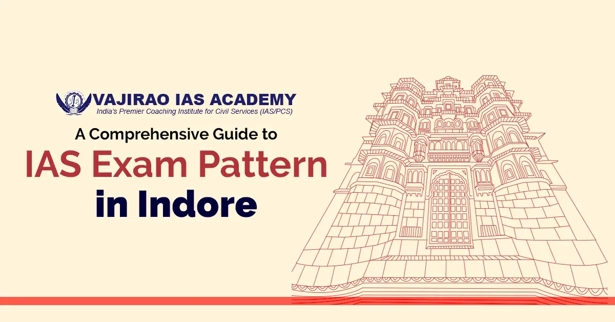 IAS Exam Pattern in Indore