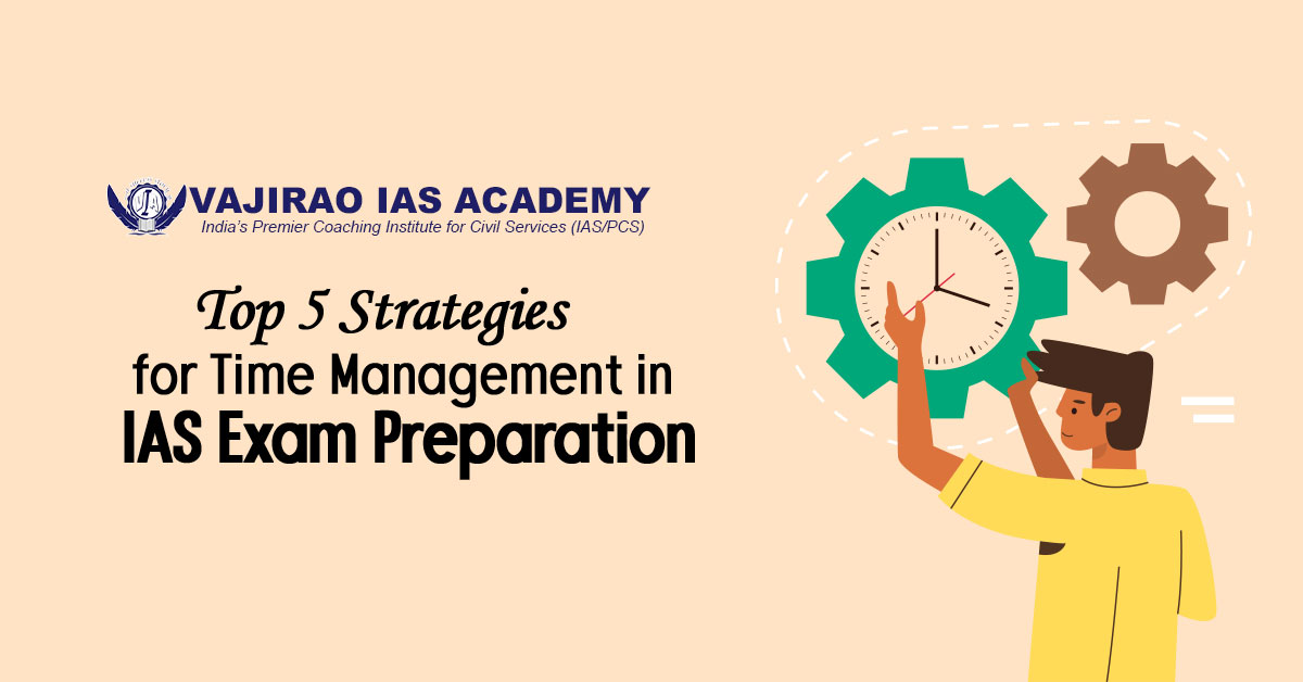 Time Management in IAS Exam Preparation