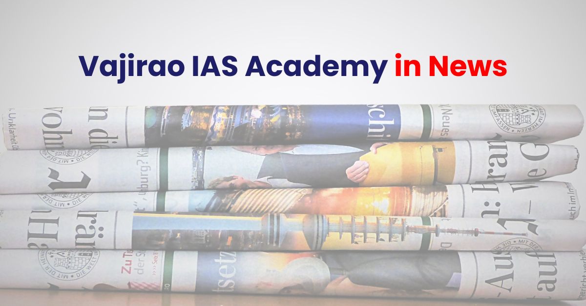 Vajirao IAS Academy in News