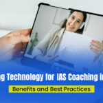 Utilizing Technology for IAS Coaching in Delhi