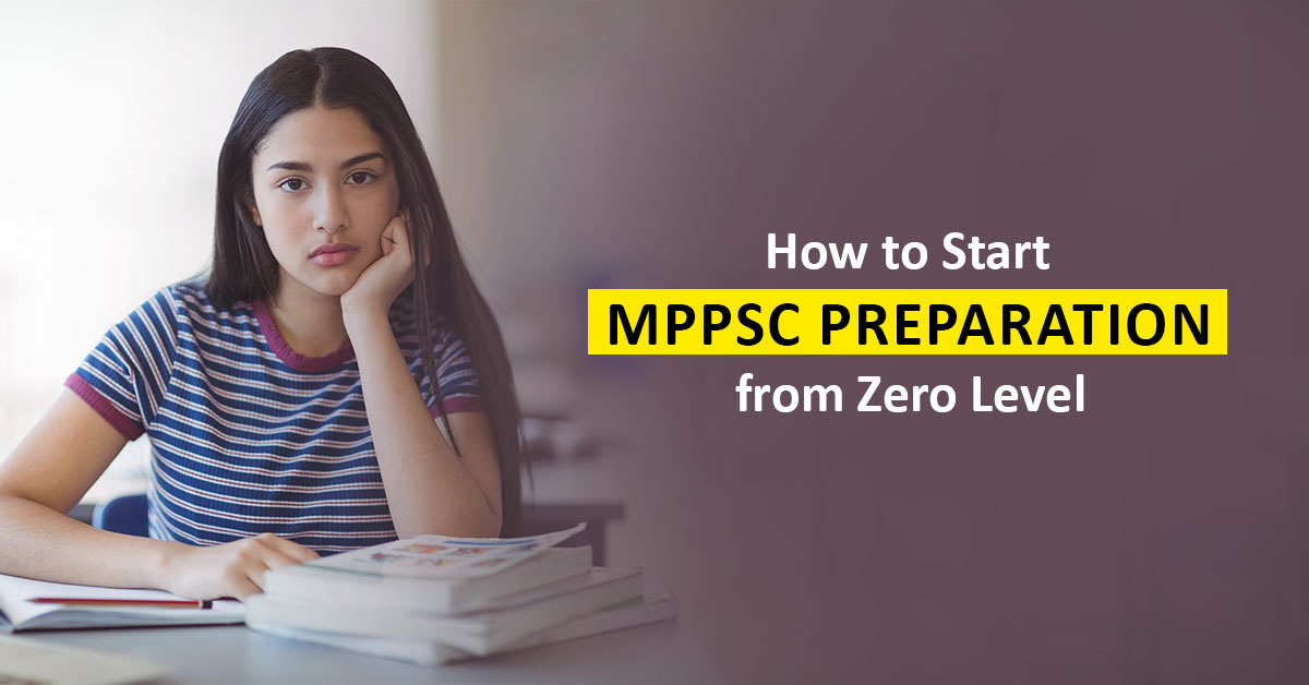 How to Start MPPSC Preparation from Zero Level