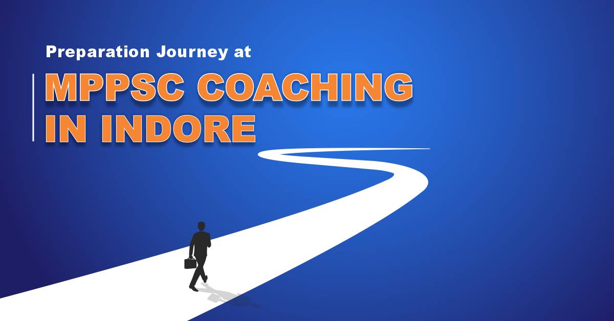Preparation Journey at MPPSC Coaching in Indore